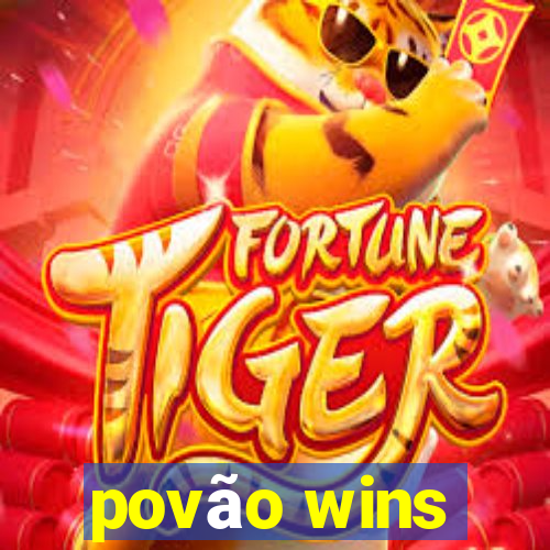 povão wins